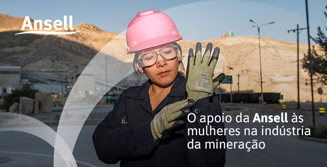 A Ansell e seu compromisso com as mulheres no setor de mineração.